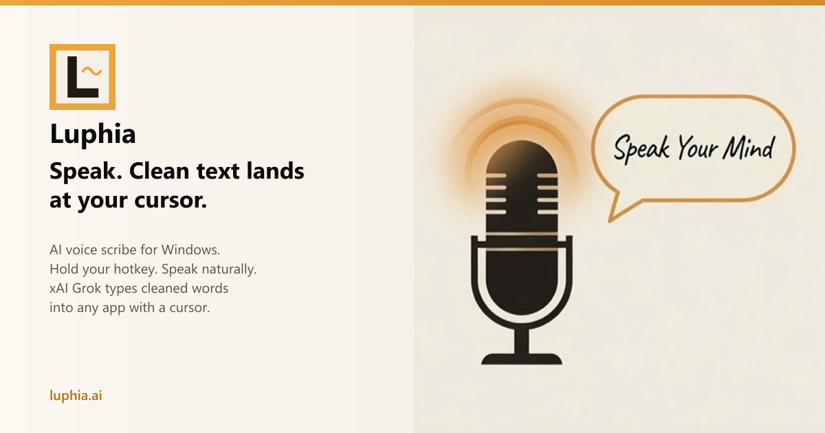 Luphia — Speak. Clean text lands at your cursor.